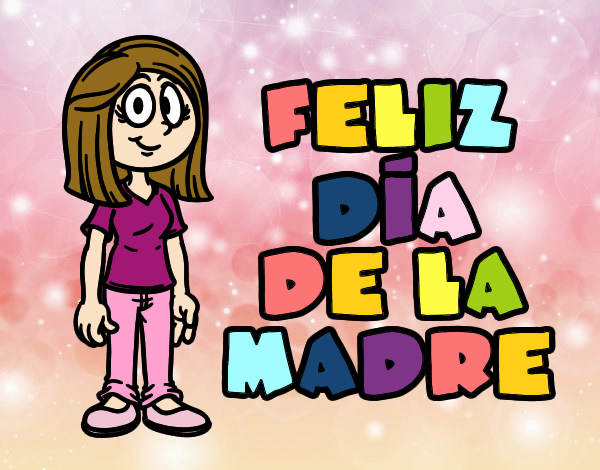 Feliz día de la madre