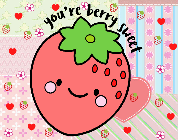 You're berry sweet