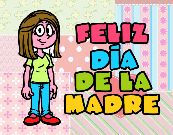 Feliz día de la madre