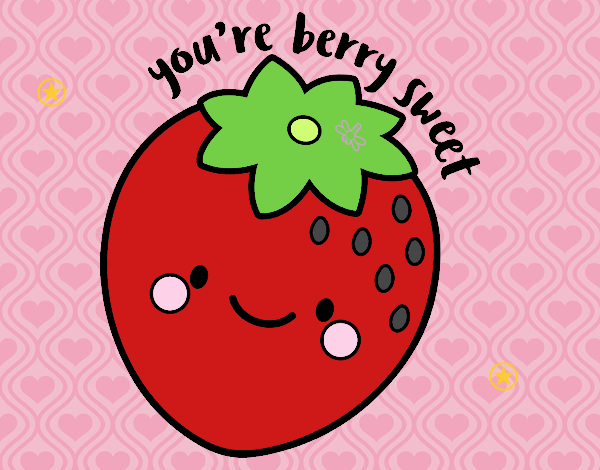 You're berry sweet