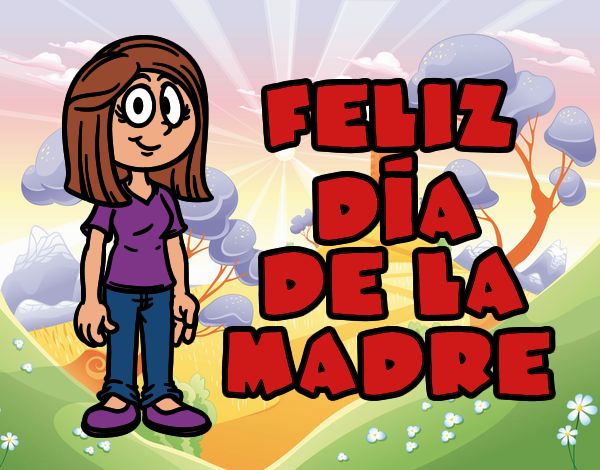 Feliz día de la madre