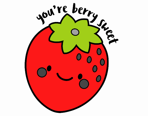 You're berry sweet