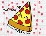 You have a pizza my heart