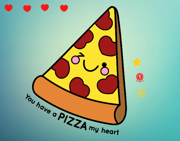 You have a pizza my heart