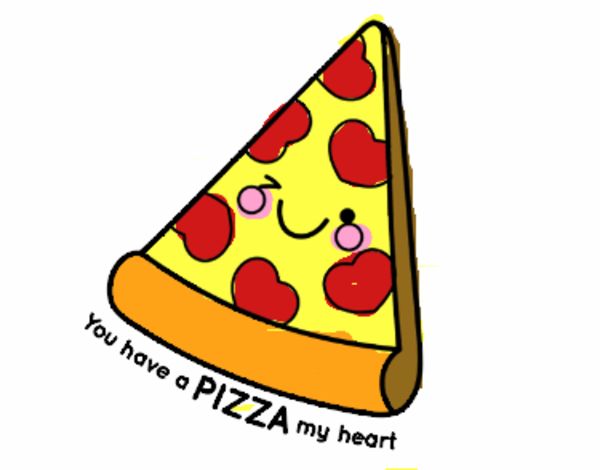 You have a pizza my heart