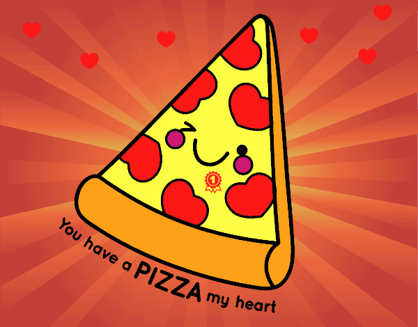 You have a pizza my heart