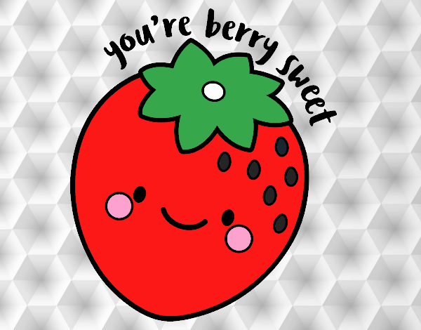 You're berry sweet