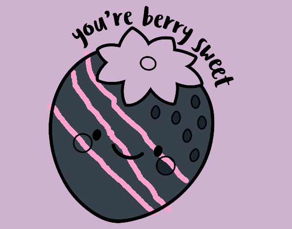 You're berry sweet