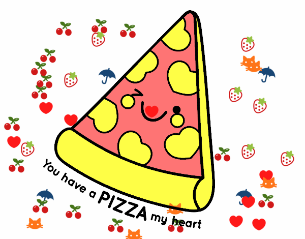 You have a pizza my heart