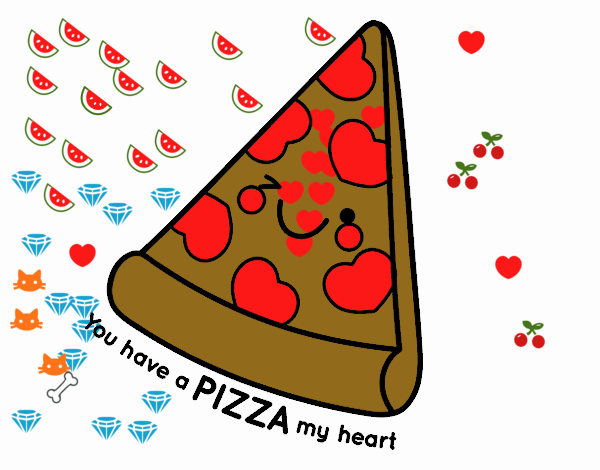 You have a pizza my heart