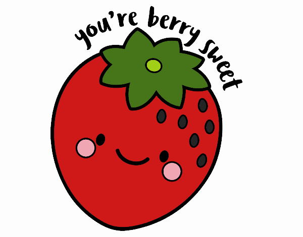 You're berry sweet