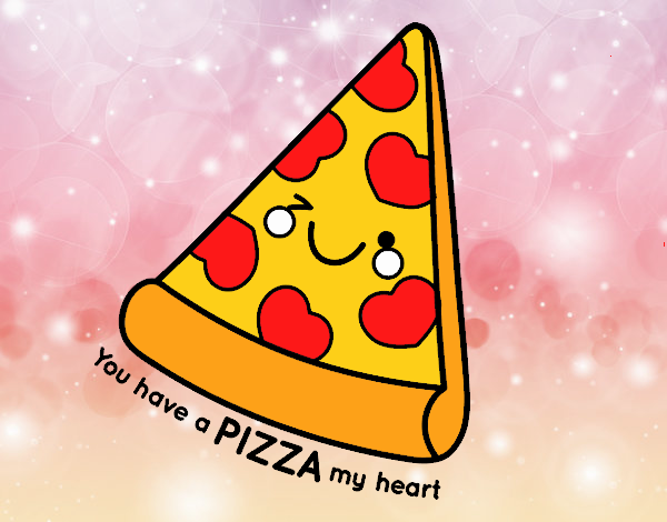 You have a pizza my heart