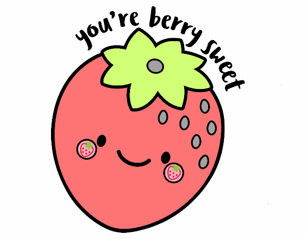 You're berry sweet