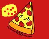 You have a pizza my heart