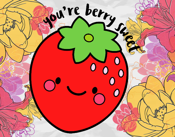 You're berry sweet