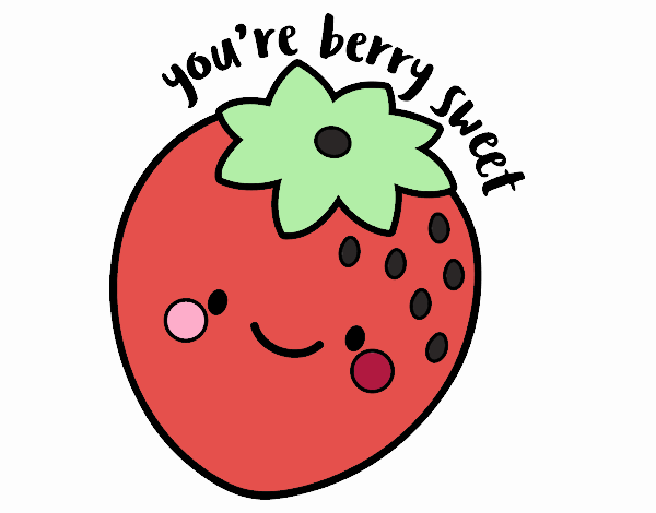 You're berry sweet