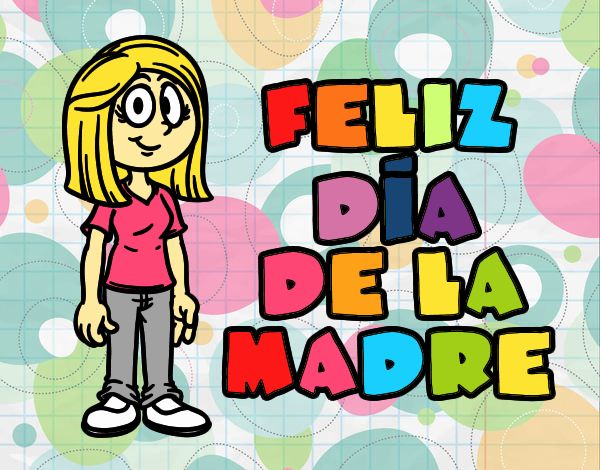 Feliz día de la madre 