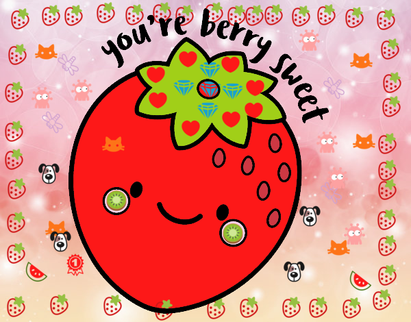 You're berry sweet