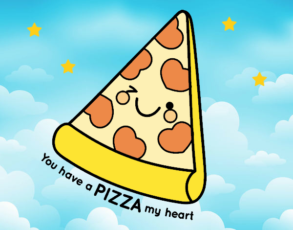 You have a pizza my heart