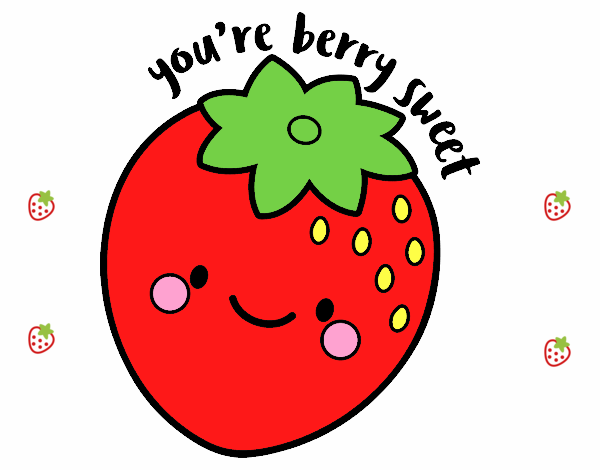 You're berry sweet