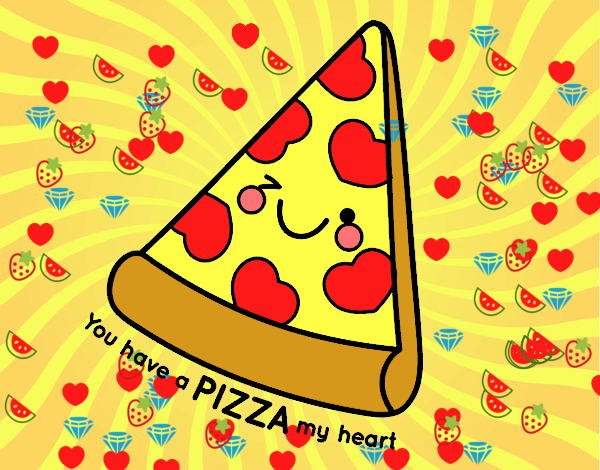 You have a pizza my heart