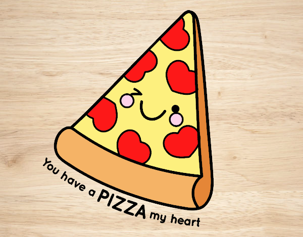 You have a pizza my heart