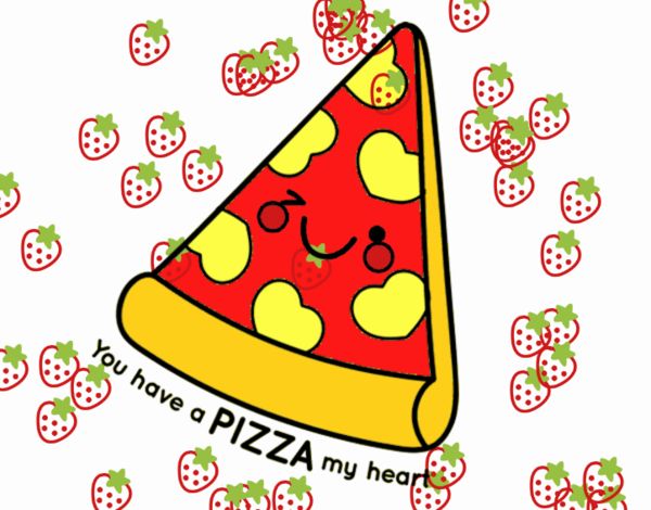 You have a pizza my heart