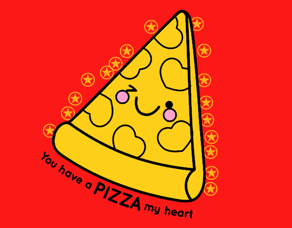 You have a pizza my heart