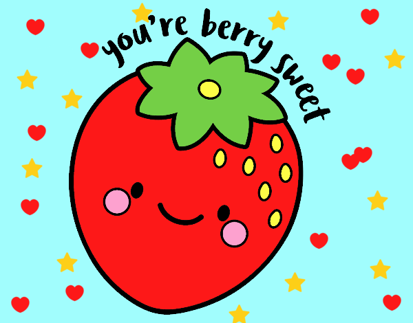 You're berry sweet