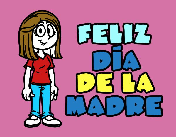 Feliz día de la madre