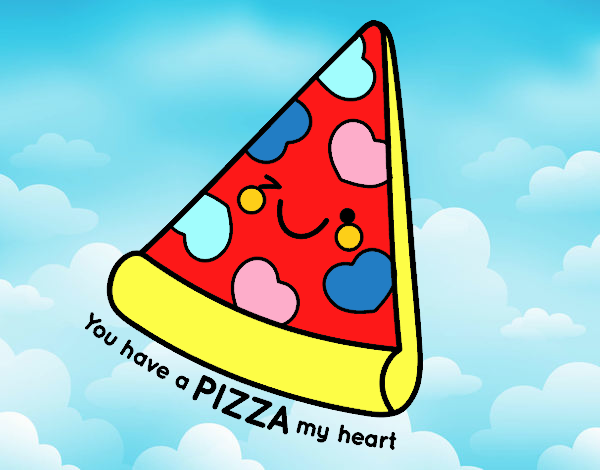 You have a pizza my heart