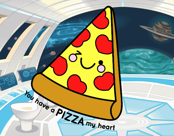 You have a pizza my heart