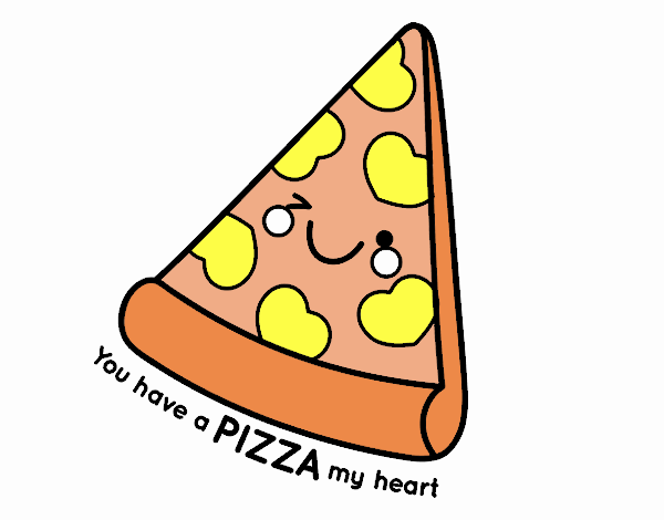 You have a pizza my heart