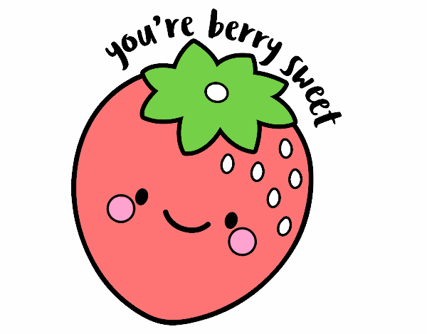 You're berry sweet