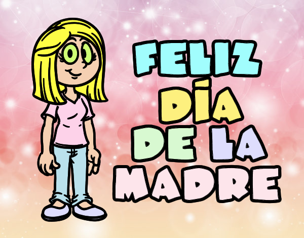 feliz dia de la madre