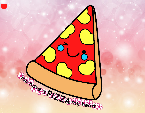 You have a pizza my heart