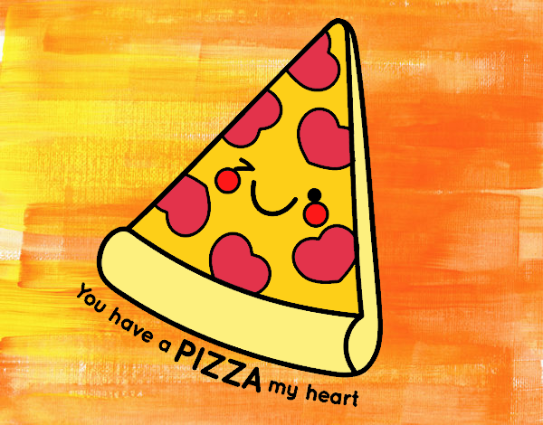 You have a pizza my heart