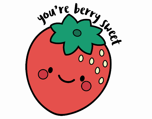 You're berry sweet