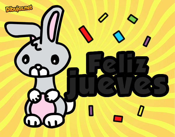 FELIZ JUEVES A TODOS