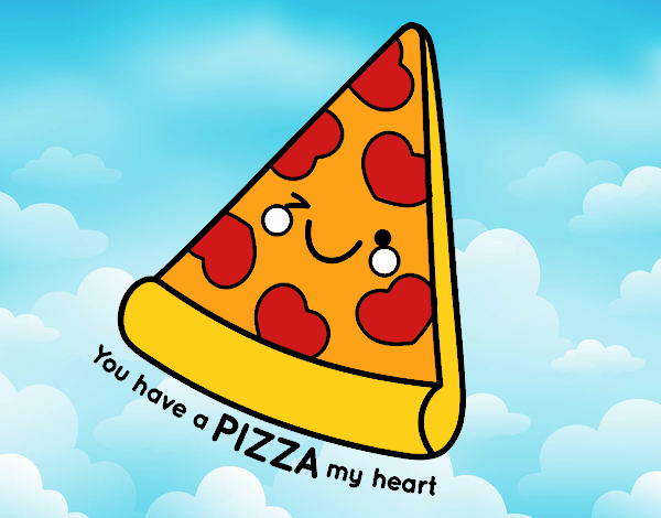 You have a pizza my heart