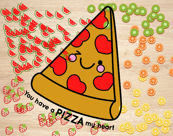 You have a pizza my heart