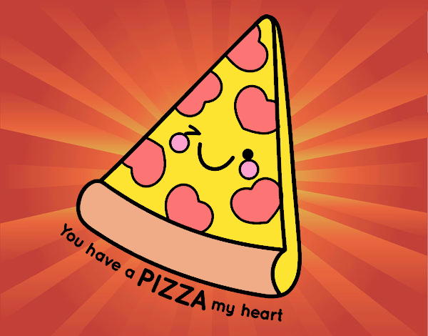 You have a pizza my heart