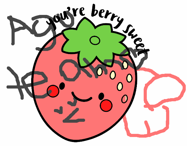 You're berry sweet