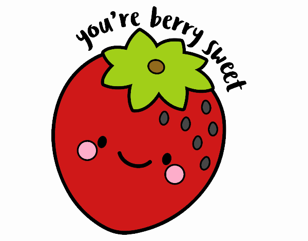 You're berry sweet