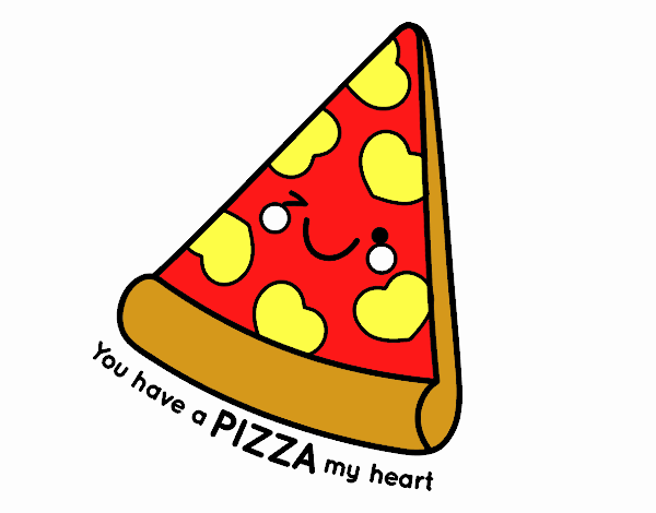 You have a pizza my heart