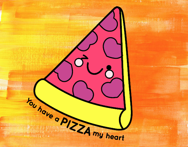 You have a pizza my heart