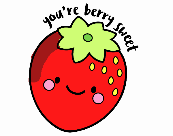 You're berry sweet