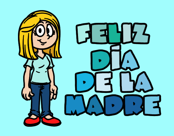 Feliz día de la madre