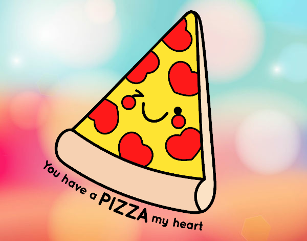 You have a pizza my heart