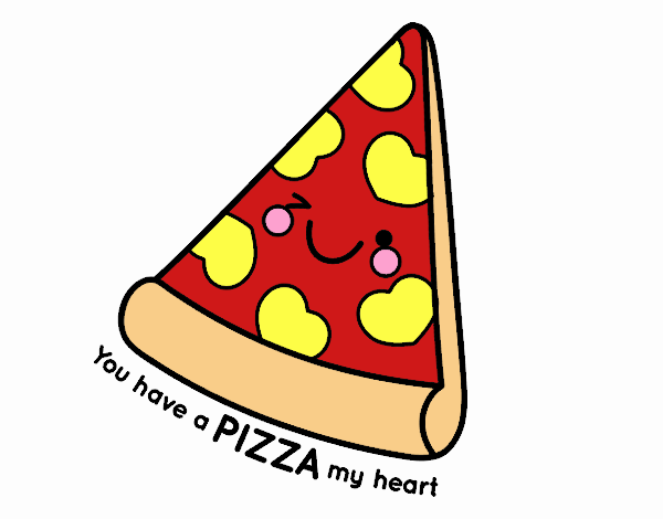 You have a pizza my heart